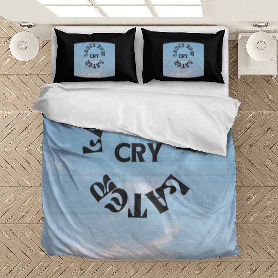 LAUGH NOW CRY LATER NEW DESIGN OBO87 Bedding Sets