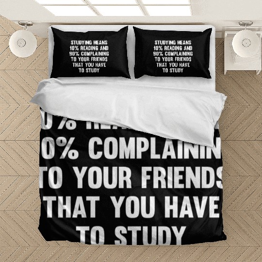 Studying Means 10% Reading..| Funny Back To School Bedding Sets