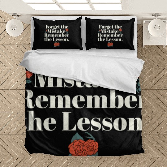 Teacher Life Quote Forget the Mistake Remember Bedding Sets