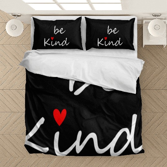Inspirational Be Kind Kindness Bedding Sets