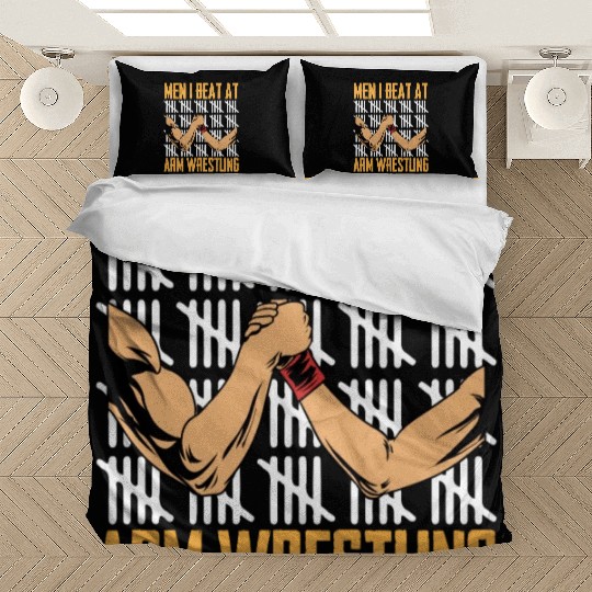 Funny Men I Beat At Arm Wrestling Wrestler Bedding Sets