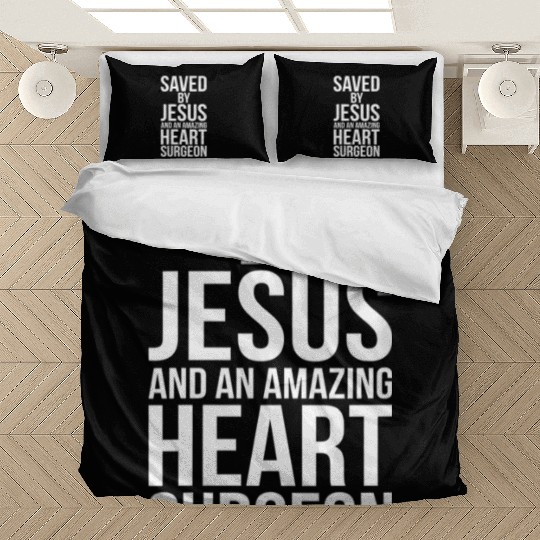 Saved By Jesus Christian He Surgery Medical Get We Bedding Sets