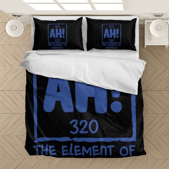 Ah The Element of Surprise Chemistry Science Humor Bedding Sets