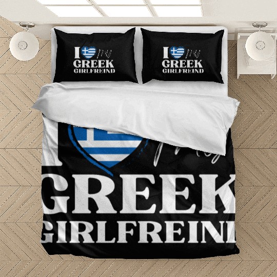 I Love My Greek Girlfriend Multi Nationality Bedding Sets