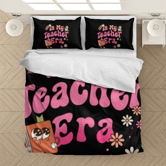 In My Teacher Era First Day Of School Bedding Sets