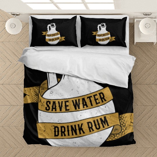 Save Water Drink Rum Bedding Sets