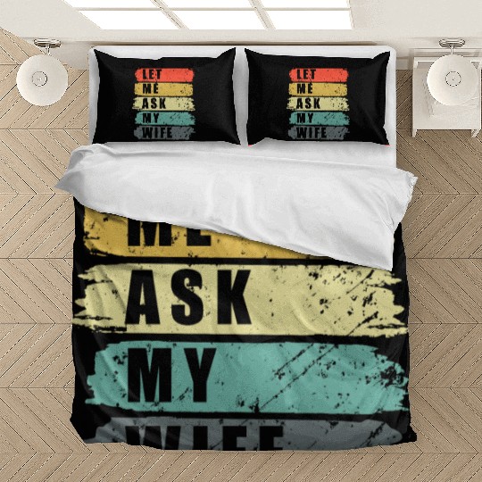 Let Me Ask My Wife Funny Humor Couples Bedding Sets