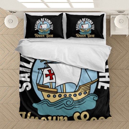 Sailing Beyond The Known Seas Columbus Day Bedding Sets