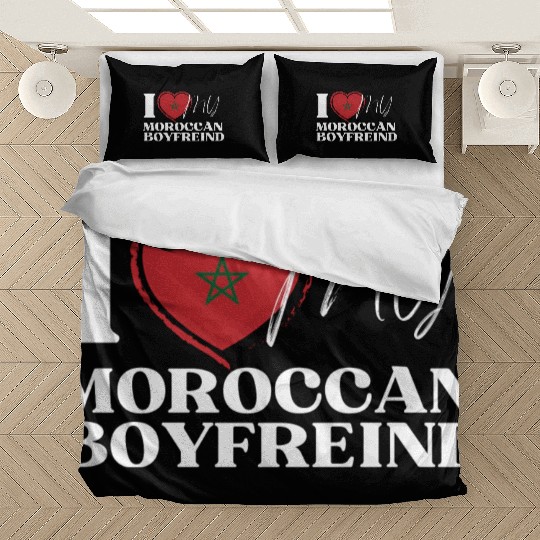 I Love My Moroccan Boyfriend Multi Nationality Bedding Sets