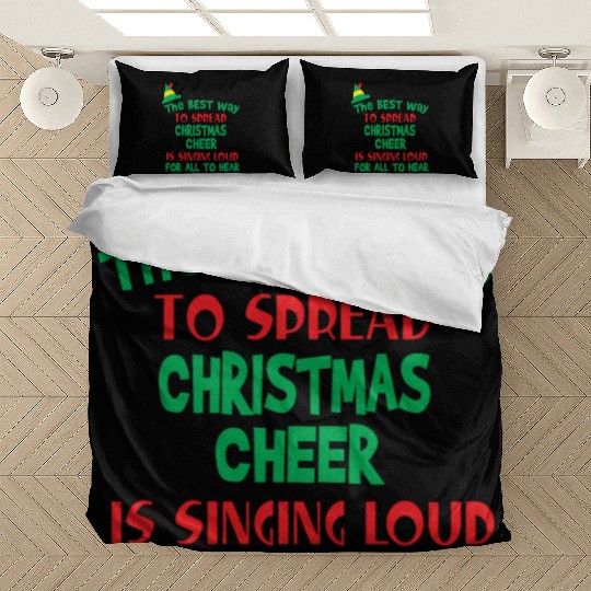The Best Way To Spread Christmas Cheer Is Singing Bedding Sets