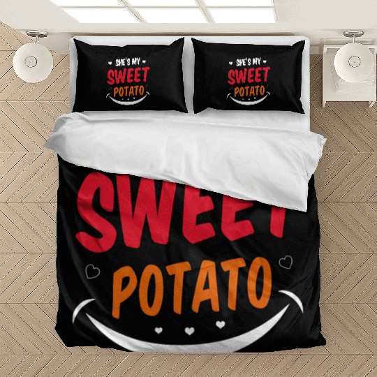 She Is My Sweet Potato Bedding Sets