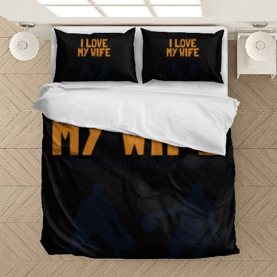 I love my Wife Basketball Professional Lover Bedding Sets