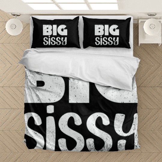 Big Sissy Bedding Sets