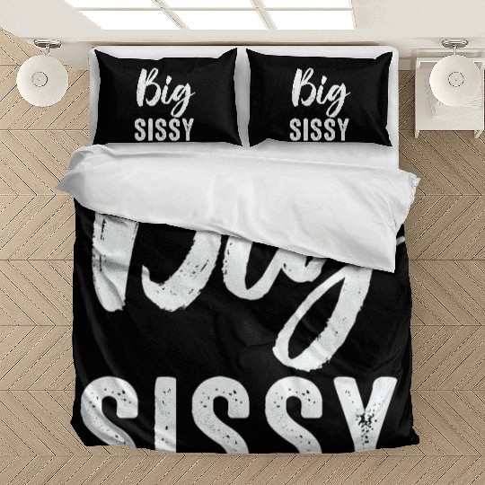 Big Sissy Bedding Sets