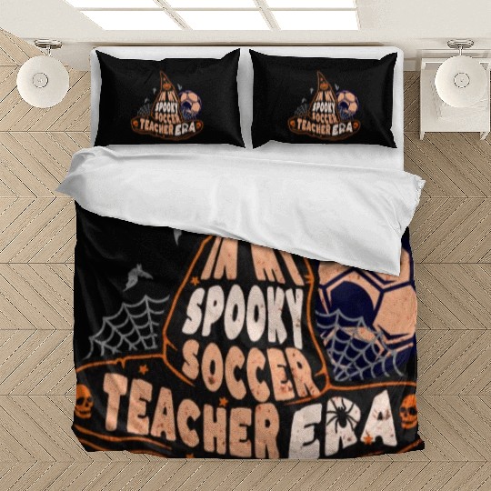 In My Spooky Soccer Teacher Era Witch Bedding Sets