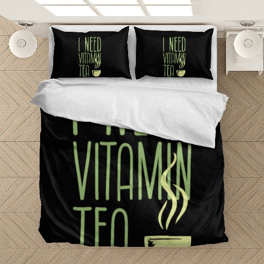 I need vitamine tea Bedding Sets