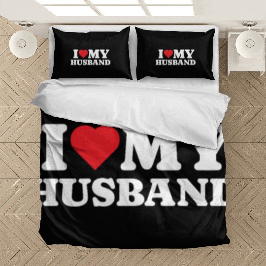 I Love My Husband Bedding Sets