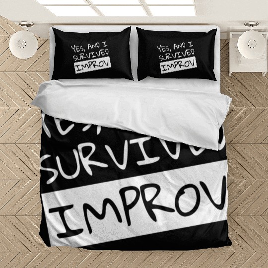 Yes And I Survived Improv Comedian Comic Bedding Sets