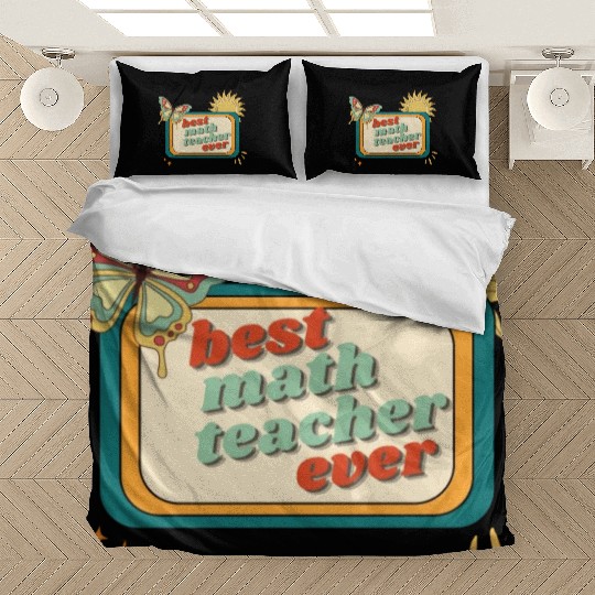 Teacher Appreciation, best math teacher ever Bedding Sets
