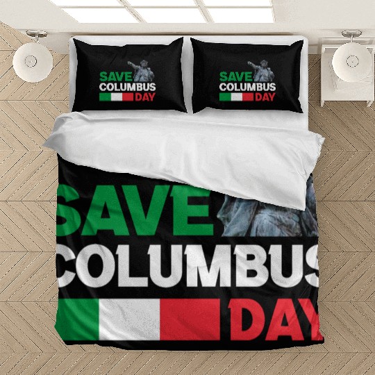 Christopher Columbus Day Italian Pride , Save Colu Bedding Sets
