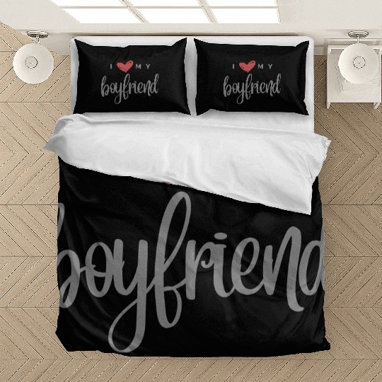I Love My Boyfriend Bedding Sets