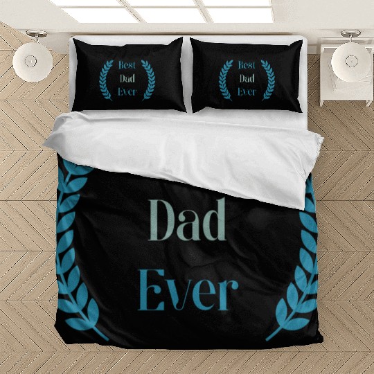 best dad ever Bedding Sets