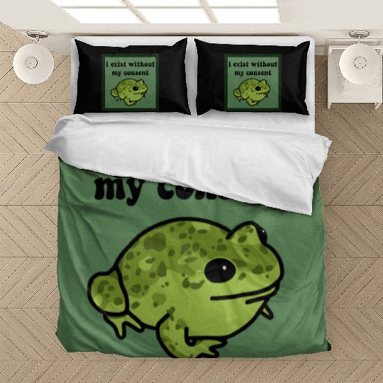 I Exist Without My Consent Frog Bedding Sets