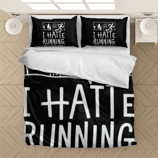 I Hate Running Funny Sarcastic Marathon Runner Bedding Sets