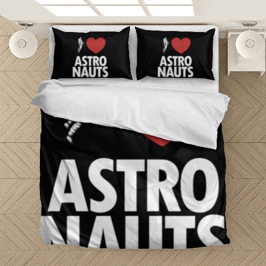 I Love Astronauts Spacecraft Cosmonaut Astronaut Bedding Sets