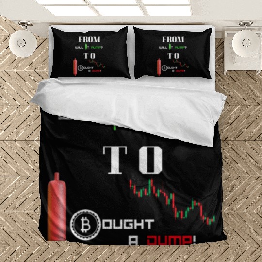 From Pump to Dump: Life of a Trader Bedding Sets
