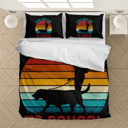 Send Your Dog To School Job Saying Dog Trainer Bedding Sets