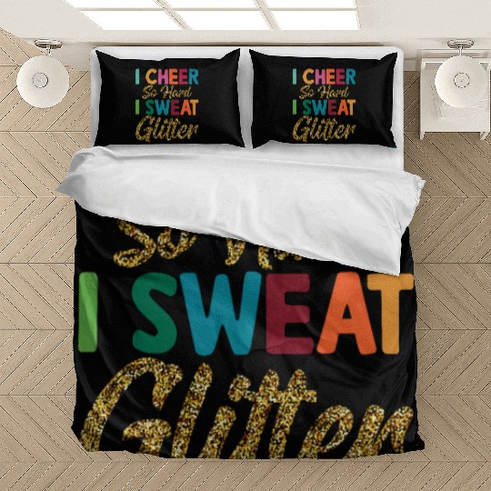 I Cheer So Hard I Sweat Glitter Cheerleading Cheer Bedding Sets