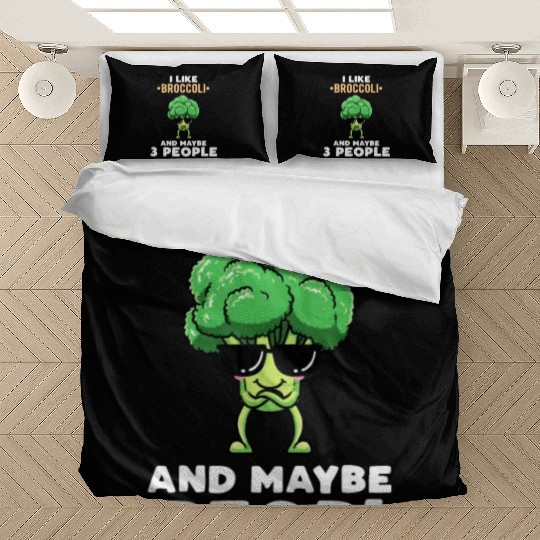 I Like Broccoli And Maybe 3 People Vegetable Bedding Sets