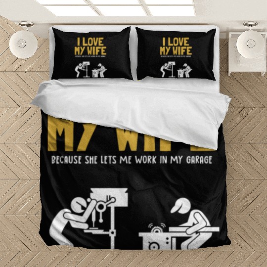 I love my Wife Carpenter Joiner Woodworker Bedding Sets