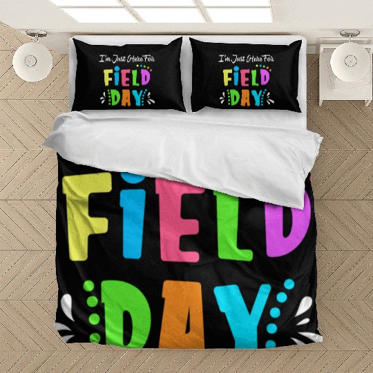 School Field Day Teacher I m Just Here For Field Bedding Sets