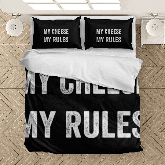My Cheese My Rules Bedding Sets