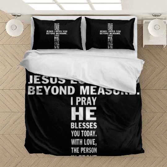 Dear Person Behind Me I Hope You Know Jesus Loves Bedding Sets