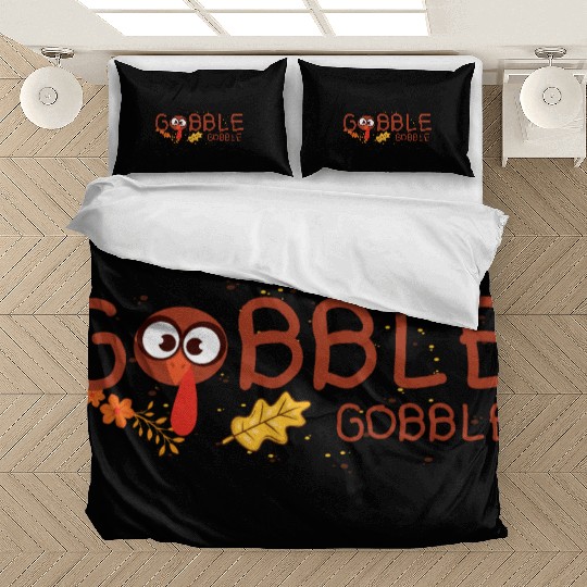 Thanksgiving Gobble Bedding Sets Funny Turkey Graphic