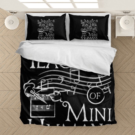Music teacher of mini humans Bedding Sets