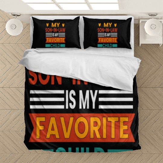 My Son In Law Is My Favorite Child Bedding Sets