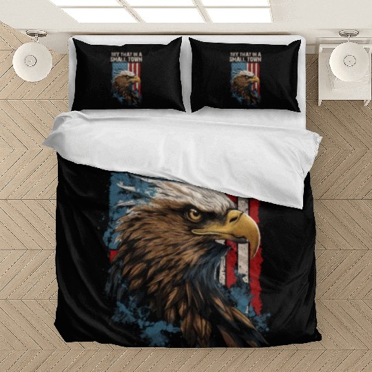 Try That In A Small Town American Flag Eagle Bedding Sets