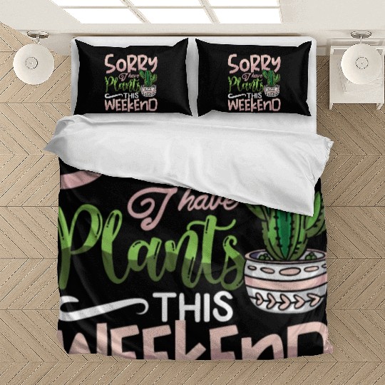 Houseplants Sorry I Have Plants This Indoor Plants Bedding Sets