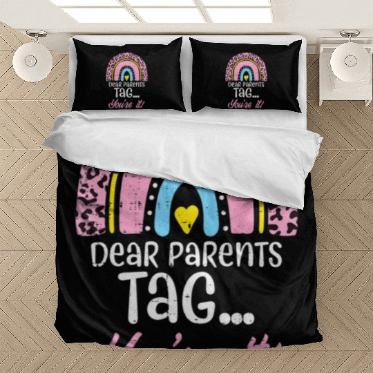 Parents Tag You re It Teacher Last Day Of School Bedding Sets