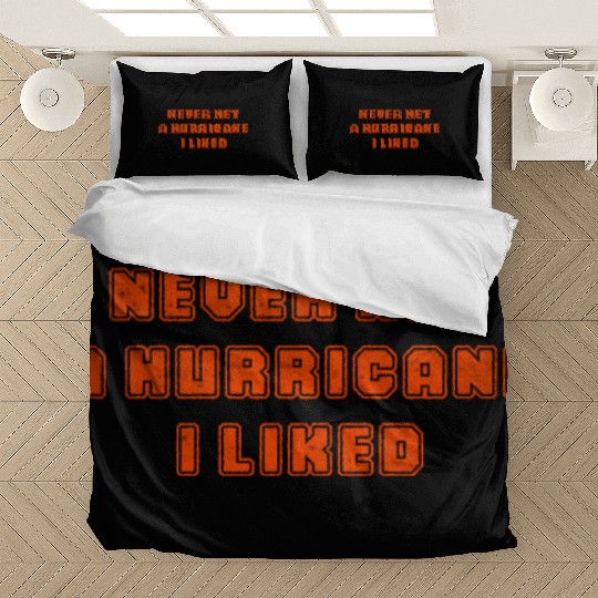Never met a hurricane I liked Bedding Sets
