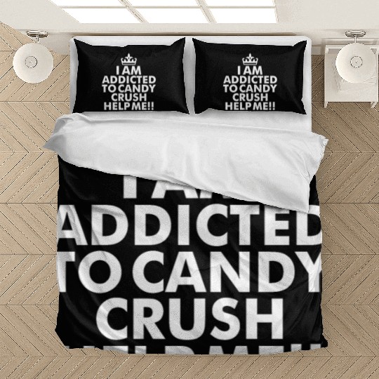 I m addicted to candy crush help me Bedding Sets
