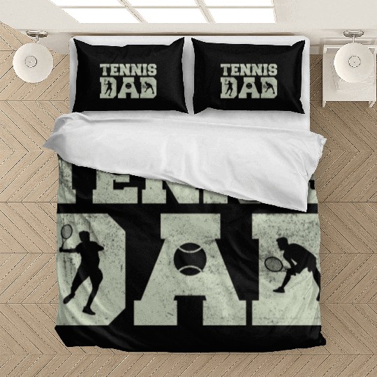 Tennis Dad Like A Regular Dad Only Much Cooler Rac Bedding Sets