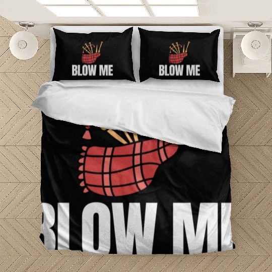 Blow Me Bagpipe Lover Bagpiper Classical Marching Bedding Sets