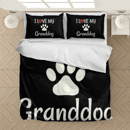 Granddog Dog Grandma Grandpa I Love My Granddog Bedding Sets