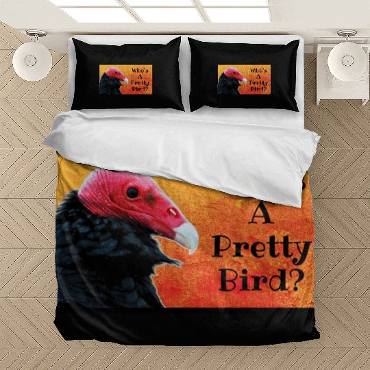 Who's A Pretty Bird? - Birder Humor Bedding Sets
