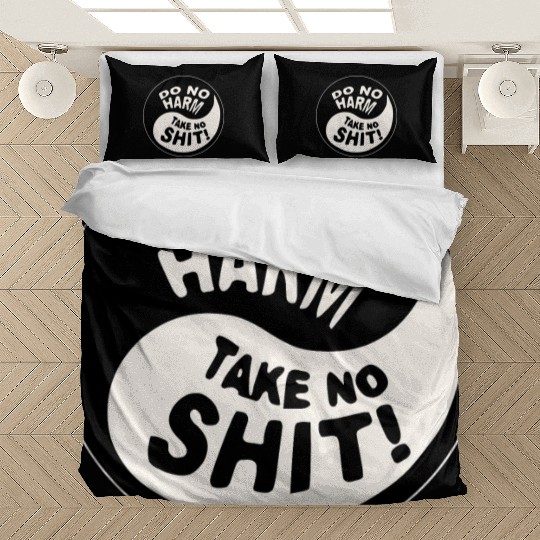 Yin-Yang Do No Harm Take No Shit © WhiteTigerLLC. Bedding Sets
